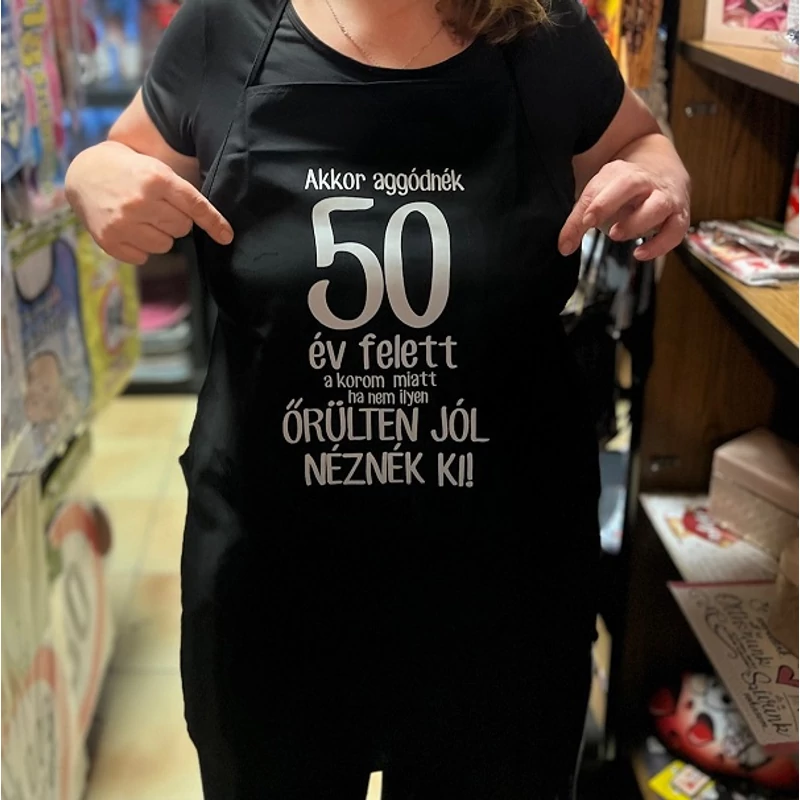 Fekete kötény - Akkor aggódnék 50év felett