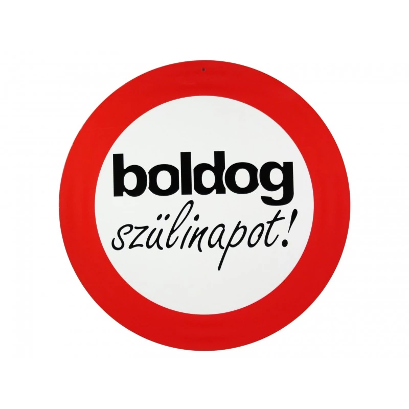 Sebességkorlátozó tábla Boldog Szülinapot 40cm - Ajándékötlet szülinapra