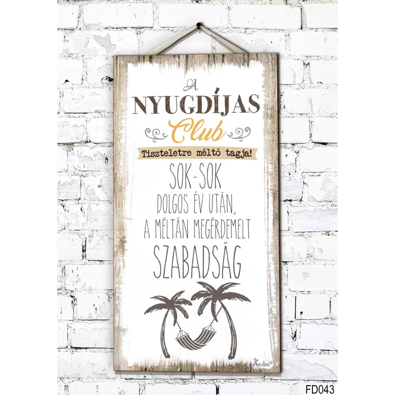 Fali Dekor Tábla - A nyugdíjas Club